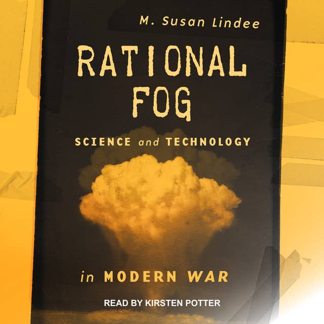 Rational Fog: Science and Technology in Modern War