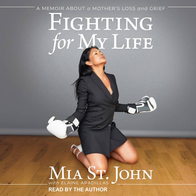 Cover for Fighting For My Life: A Memoir About a Mother’s Loss and Grief