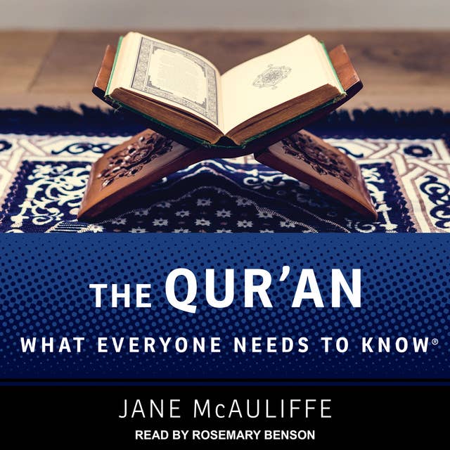 The Qur'an: What Everyone Needs to Know