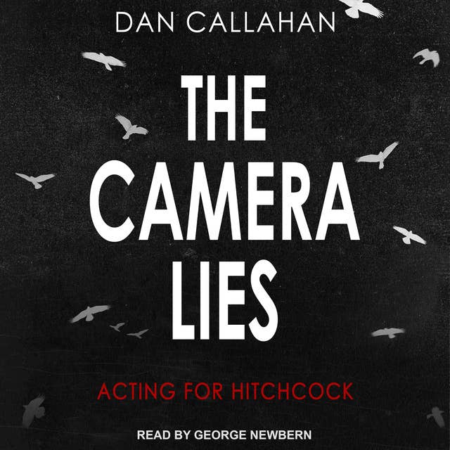 The Camera Lies: Acting for Hitchcock