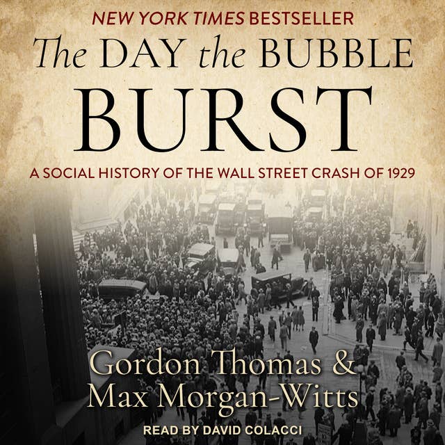 The Day the Bubble Burst: A Social History of the Wall Street Crash of 1929