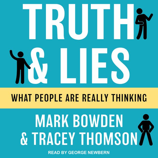Cover for Truth and Lies: What People Are Really Thinking