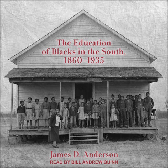 The Education of Blacks in the South, 1860-1935