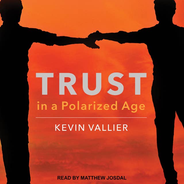 Trust in a Polarized Age