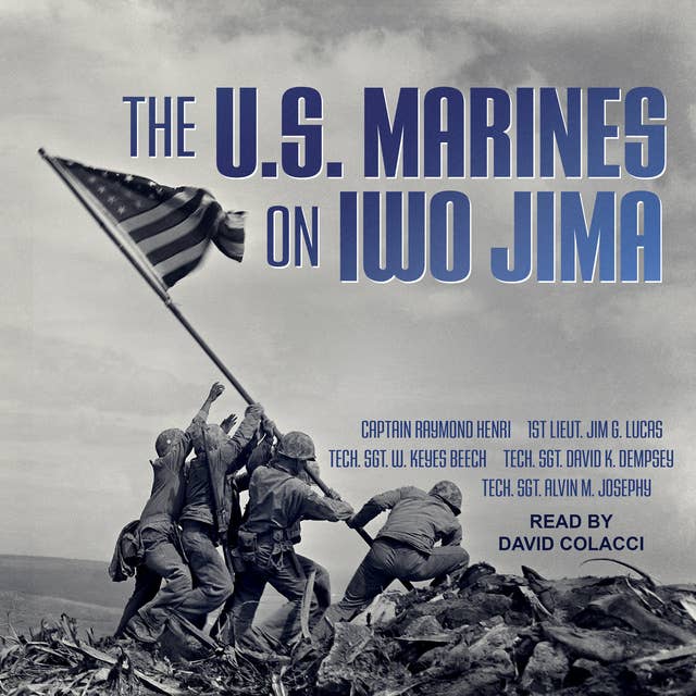 The U.S. Marines on Iwo Jima