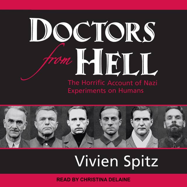 Cover for Doctors from Hell: The Horrific Account of Nazi Experiments on Humans