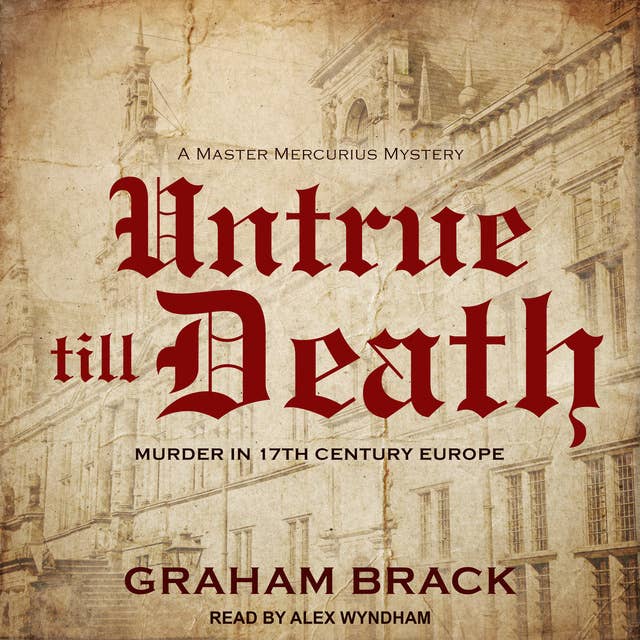 Untrue till Death: Murder in 17th Century Europe