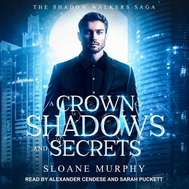 A Crown of Shadows and Secrets by Sloane Murphy