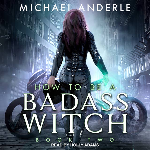 How To Be a Badass Witch: Book Two
