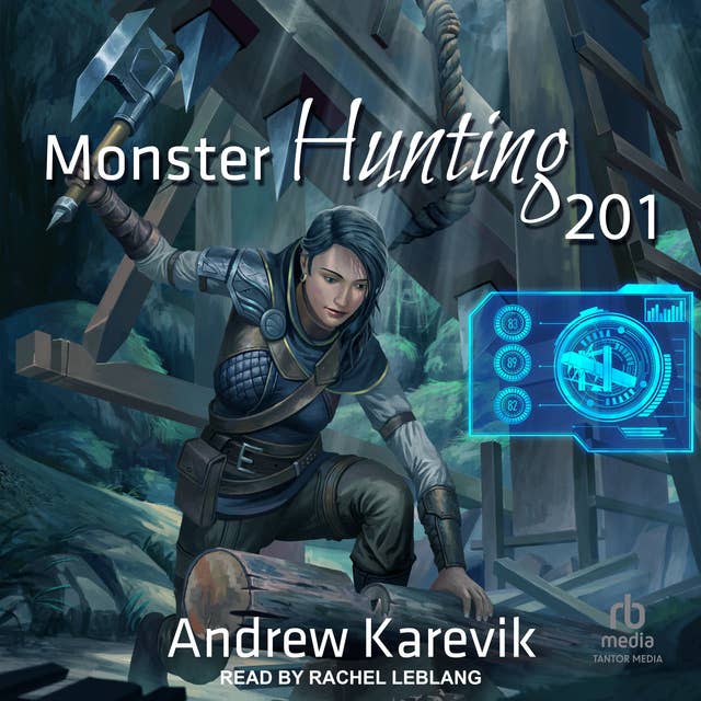 Monster Hunting 201