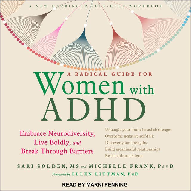 Cover for A Radical Guide for Women with ADHD: Embrace Neurodiversity, Live Boldly, and Break Through Barriers