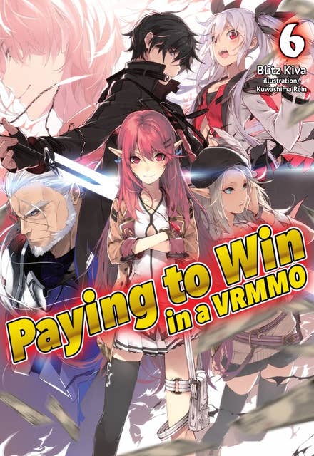 Paying to Win in a VRMMO: Volume 6