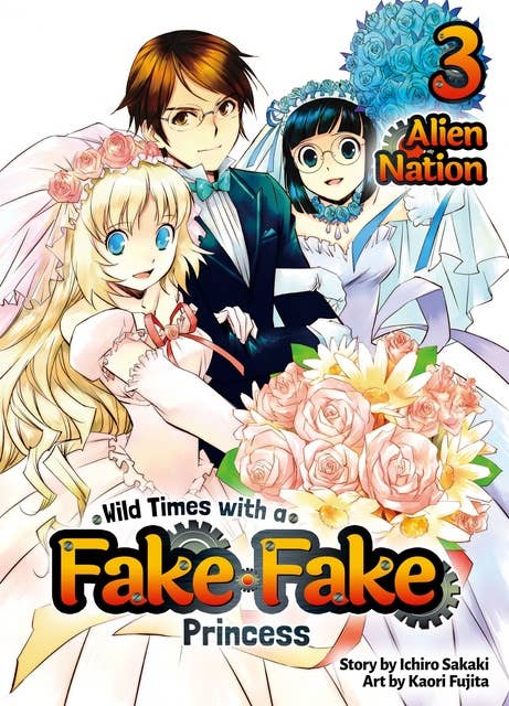 Wild Times with a Fake Fake Princess: Volume 3