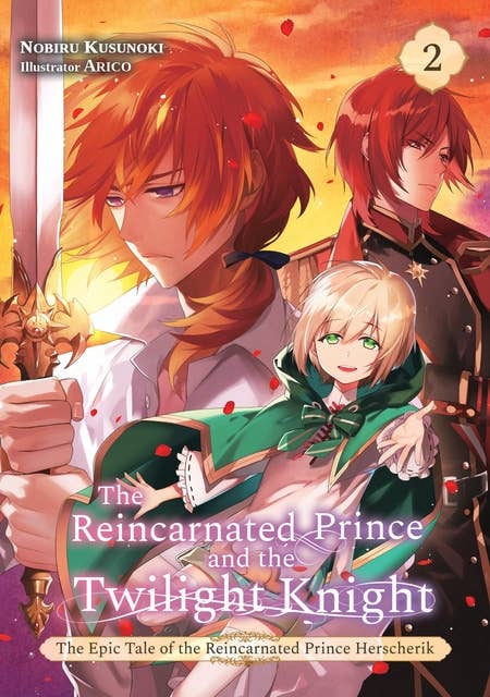 The Reincarnated Prince and the Twilight Knight (Volume 2) - E-kirja -  Nobiru Kusunoki - Storytel