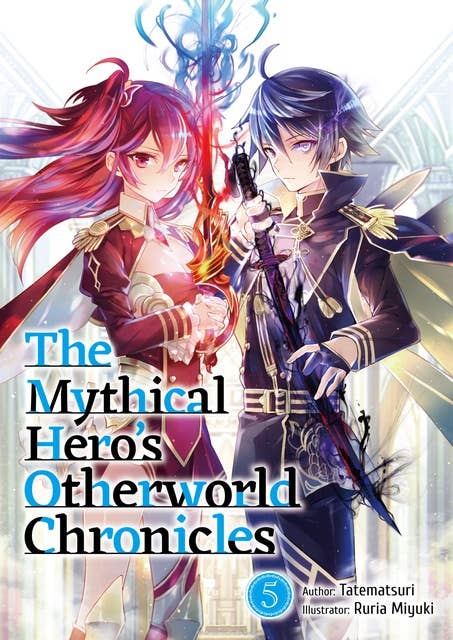 The Mythical Hero's Otherworld Chronicles: Volume 5
