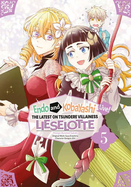 Endo and Kobayashi Live! The Latest on Tsundere Villainess Lieselotte (Manga) Volume 5
