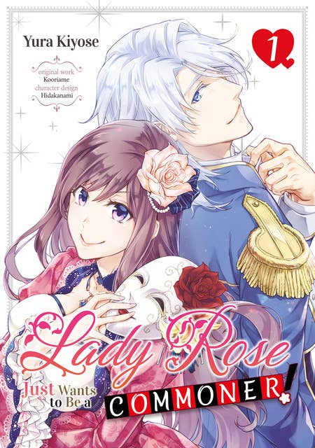 Lady Rose Just Wants to Be a Commoner! Volume 1