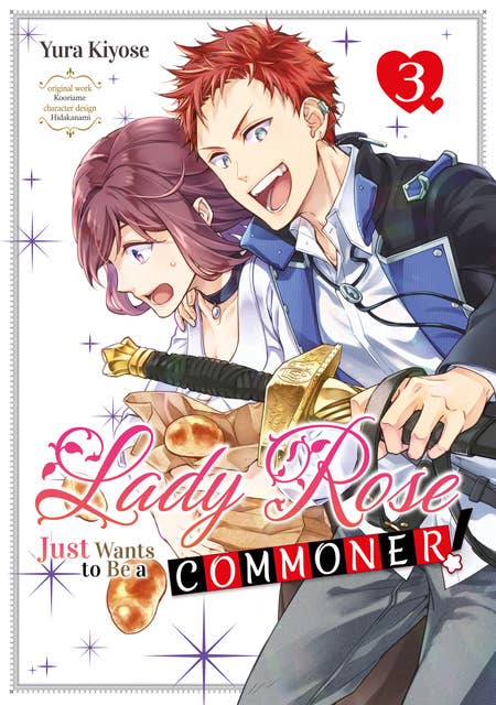 Lady Rose Just Wants to Be a Commoner! Volume 3