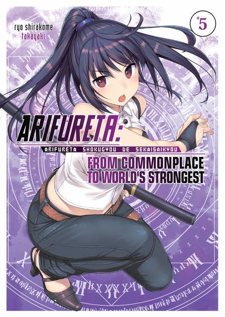 Arifureta: From Commonplace to World’s Strongest: Volume 5