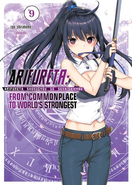 Arifureta: From Commonplace to World’s Strongest: Volume 9
