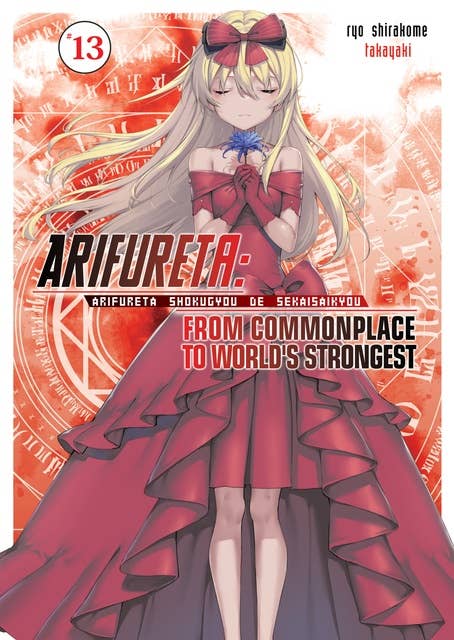 Arifureta: From Commonplace to World’s Strongest: Volume 13