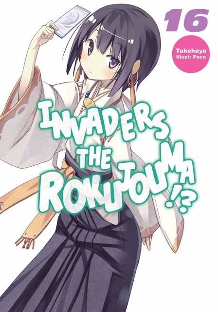 Invaders of the Rokujouma!? Volume 16