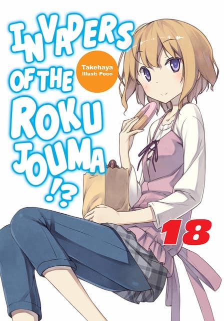 Invaders of the Rokujouma!? Volume 18
