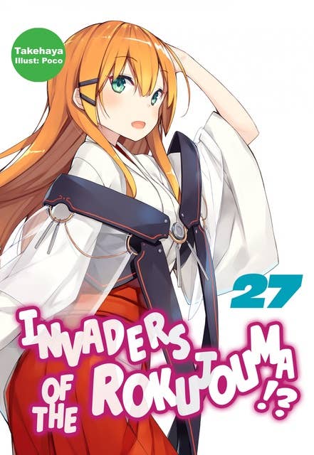Invaders of the Rokujouma!? Volume 27
