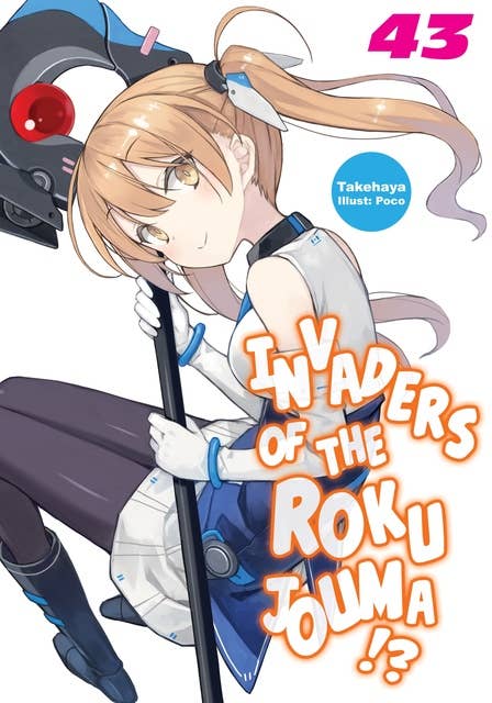 Invaders of the Rokujouma!? Volume 43