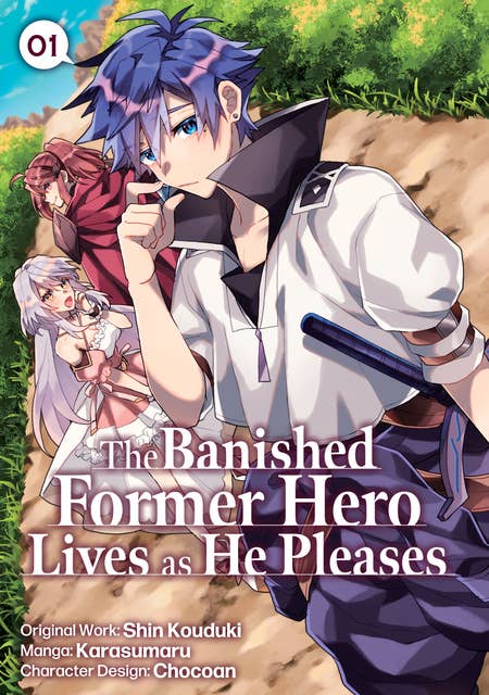 The Banished Former Hero Lives as He Pleases (Manga) Volume 1