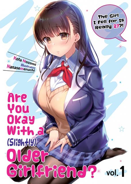 Are You Okay With a Slightly Older Girlfriend? Volume 1