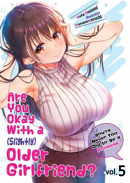 Are You Okay With a Slightly Older Girlfriend? Volume 5