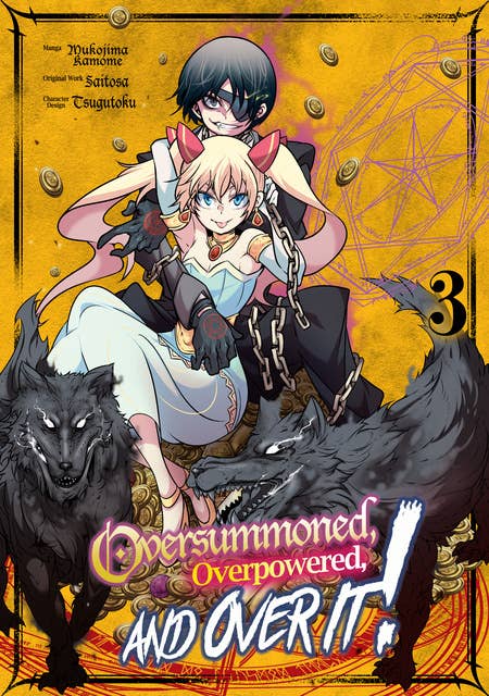 Oversummoned, Overpowered, and Over It! (Manga) Volume 3