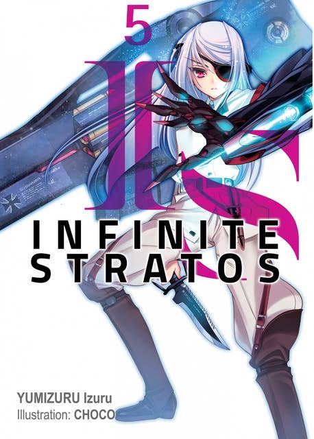 Infinite Stratos: Volume 12 by Izuru Yumizuru