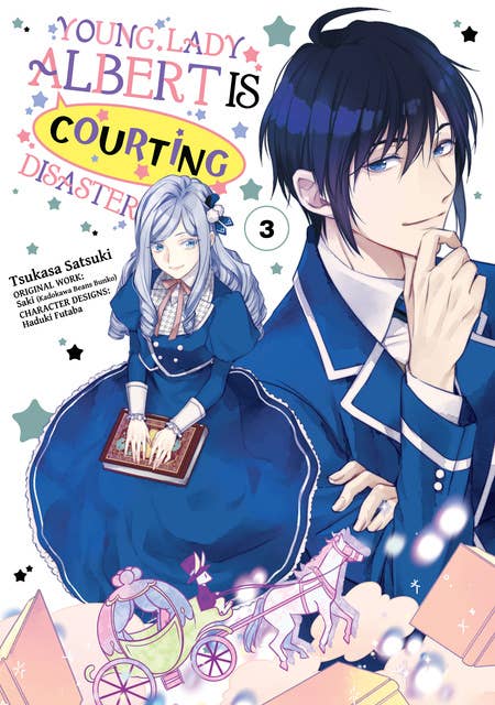 Young Lady Albert Is Courting Disaster (Manga) Volume 3