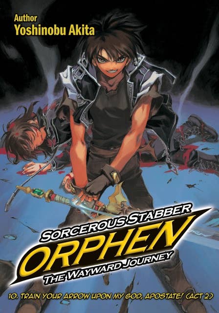 Sorcerous Stabber Orphen: The Wayward Journey (Light Novel)