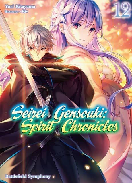 Seirei Gensouki: Spirit Chronicles Volume 12