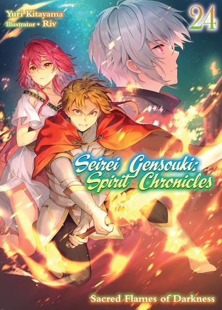 Seirei Gensouki: Spirit Chronicles Volume 24