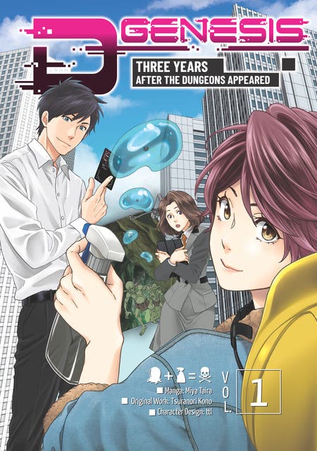 D-Genesis: Three Years after the Dungeons Appeared (Manga) Volume 