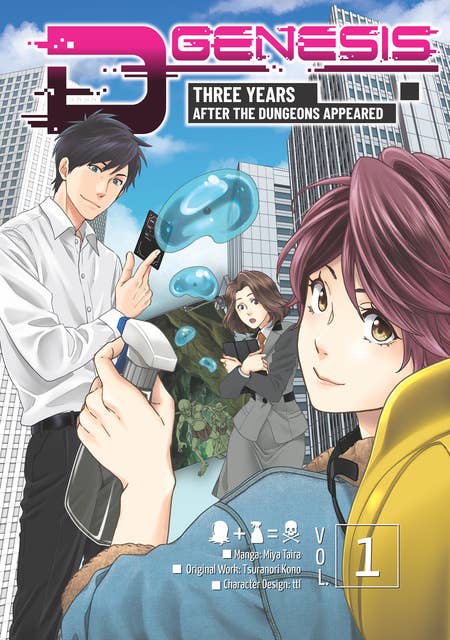 D-Genesis: Three Years after the Dungeons Appeared (Manga) Volume 1