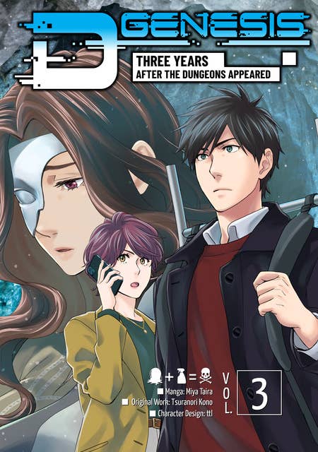 D-Genesis: Three Years after the Dungeons Appeared (Manga) Volume 3