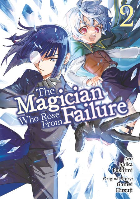 The Magician Who Rose From Failure (Manga) Volume 2