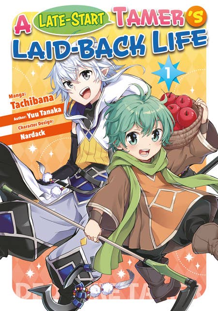 A Late-Start Tamer’s Laid-Back Life (Manga): Volume 1