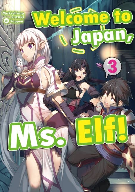 Welcome to Japan, Ms. Elf! Volume 3