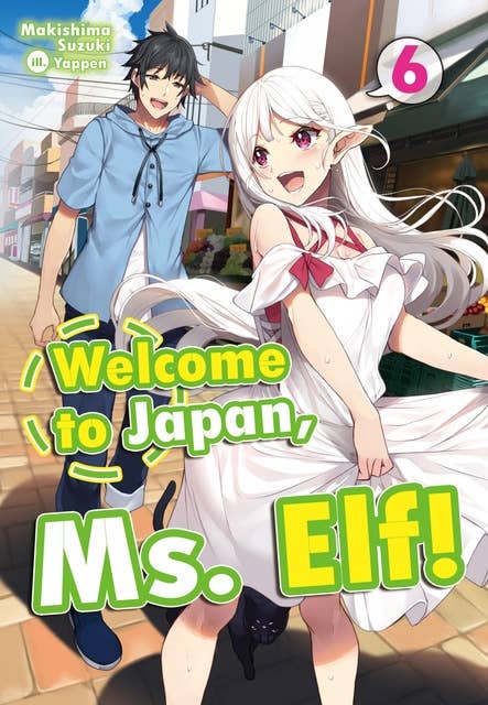Welcome to Japan, Ms. Elf! Volume 6