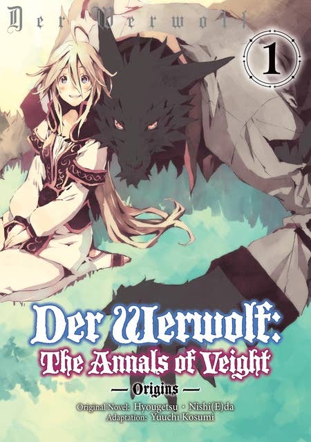 Der Werwolf: The Annals of Veight -Origins- Volume 1