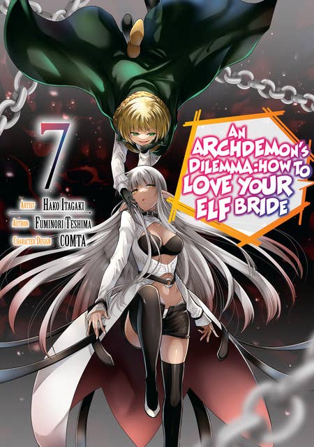 An Archdemon's Dilemma: How to Love Your Elf Bride (Manga) Volume 7