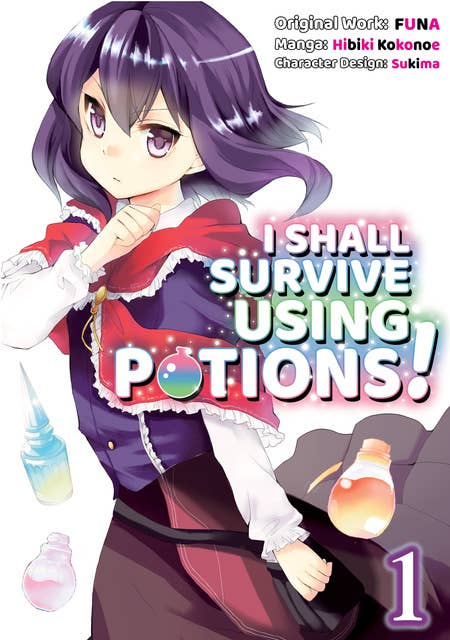 I Shall Survive Using Potions! (Manga) Volume 1