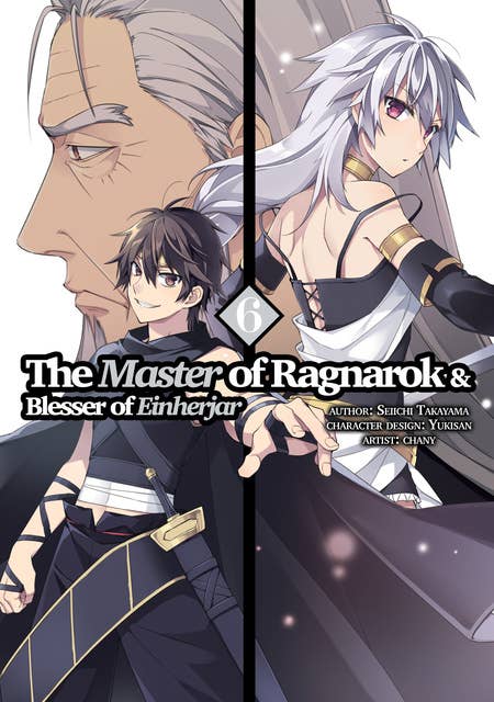The Master of Ragnarok & Blesser of Einherjar (Manga) Volume 6