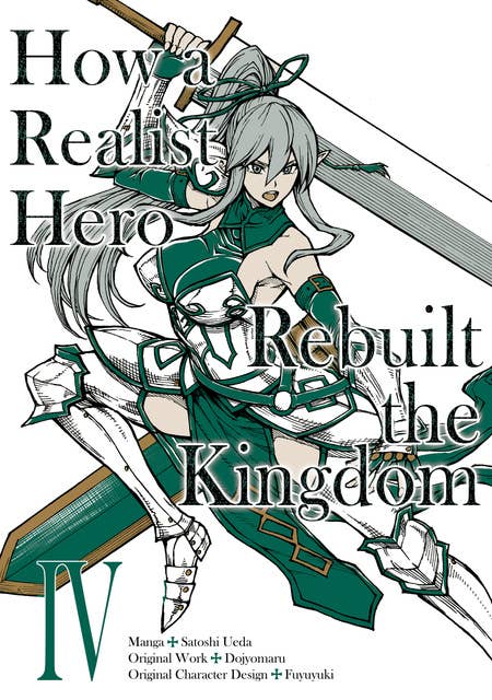 How a Realist Hero Rebuilt the Kingdom (Manga) Volume 4
